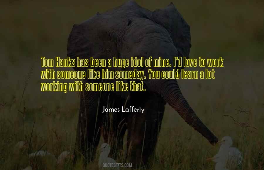 James Lafferty Quotes #1183021