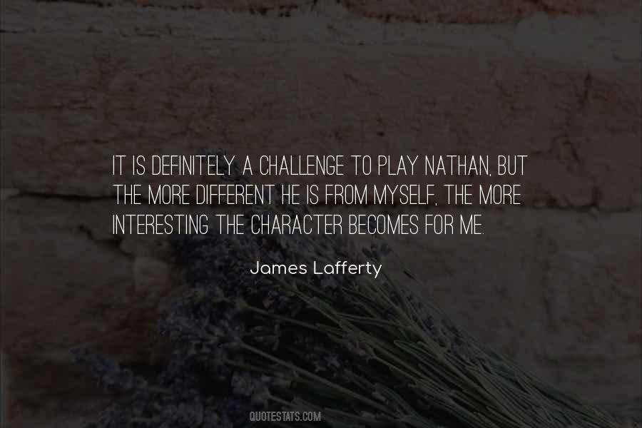 James Lafferty Quotes #471800