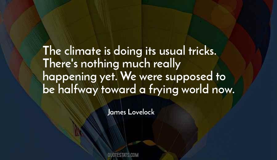 James Lovelock Quotes #565703