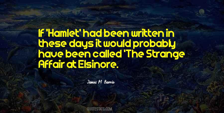 James M Barrie Quotes #526176