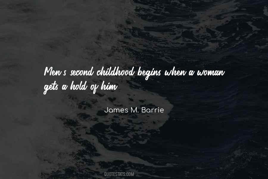 James M Barrie Quotes #619127