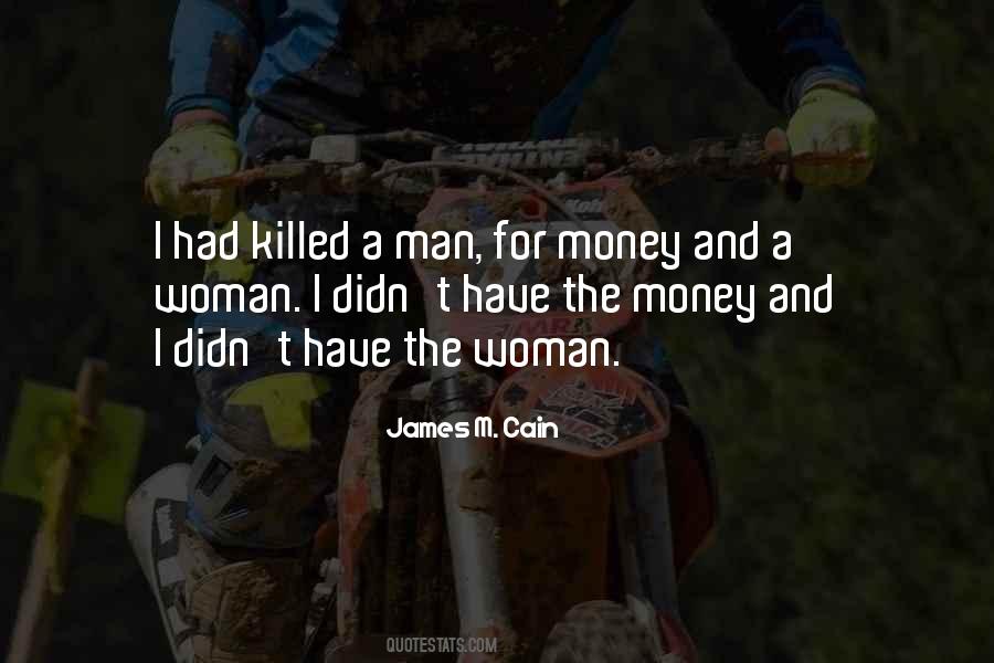James M Cain Quotes #1287639