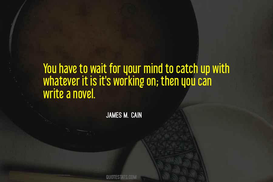 James M Cain Quotes #657352