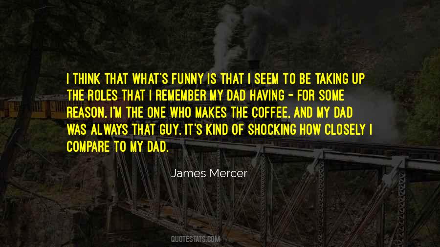 James Mercer Quotes #1013219