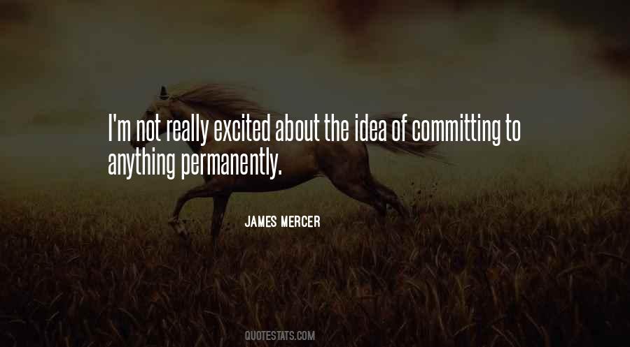 James Mercer Quotes #1338750