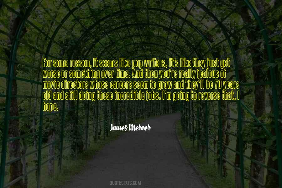 James Mercer Quotes #1656259