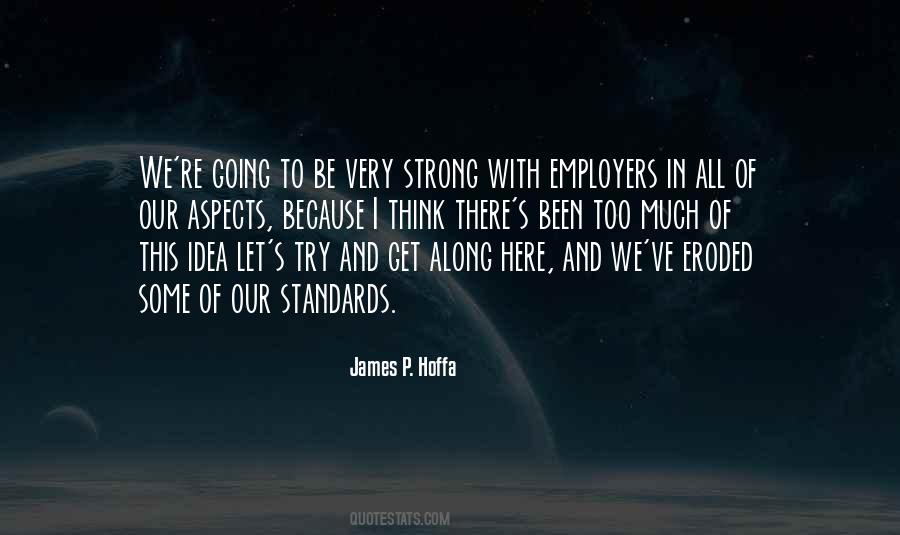 James P Hoffa Quotes #162727