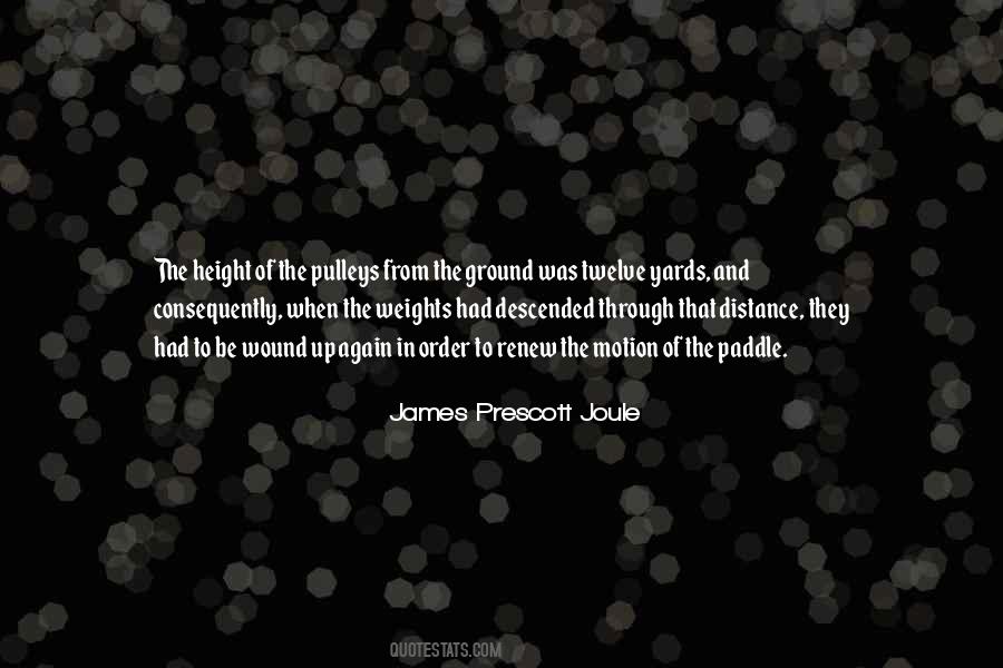 James Prescott Joule Quotes #122957