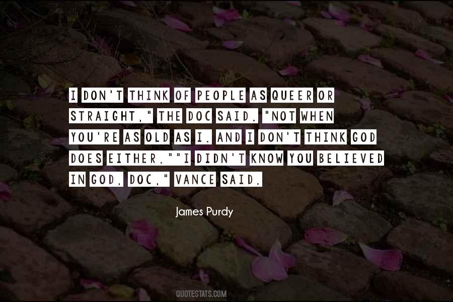 James Purdy Quotes #1114021