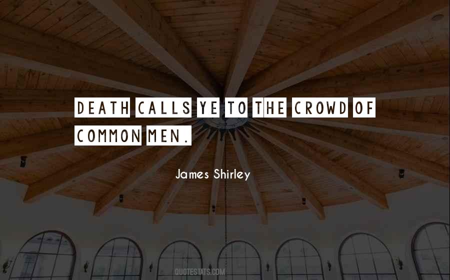 James Shirley Quotes #1174115