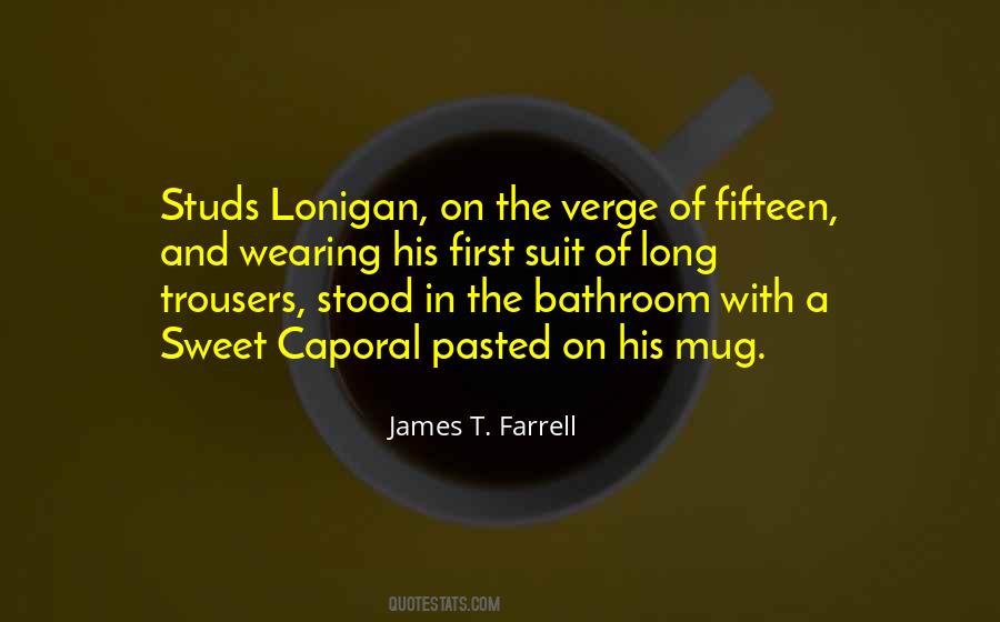 James T Farrell Quotes #1292994