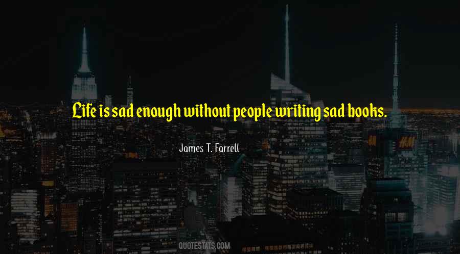 James T Farrell Quotes #1811856