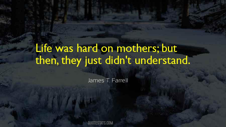 James T Farrell Quotes #461558