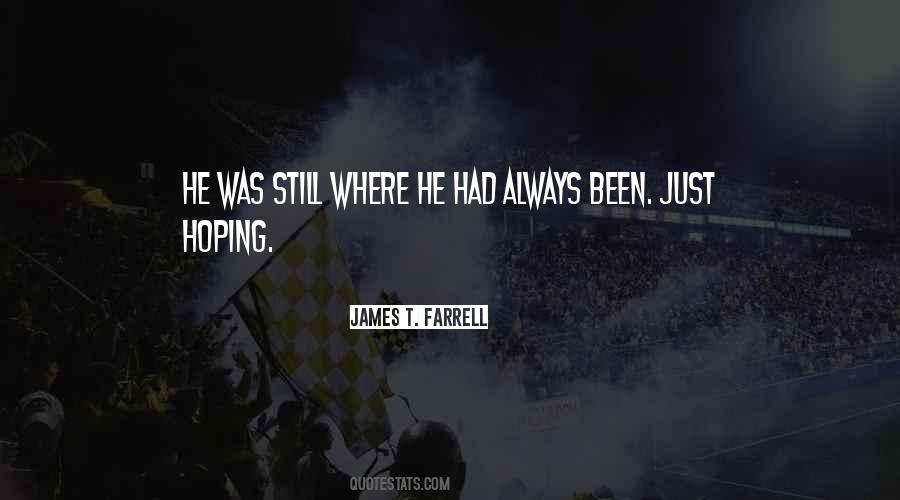 James T Farrell Quotes #580739