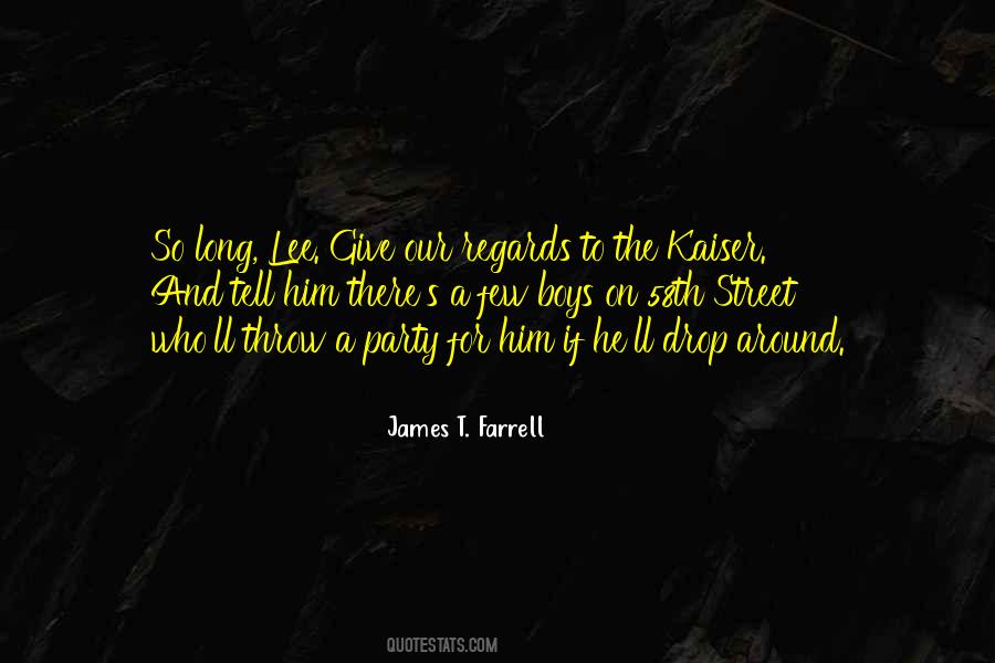 James T Farrell Quotes #802352