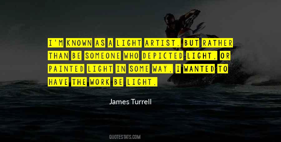 James Turrell Quotes #1394395