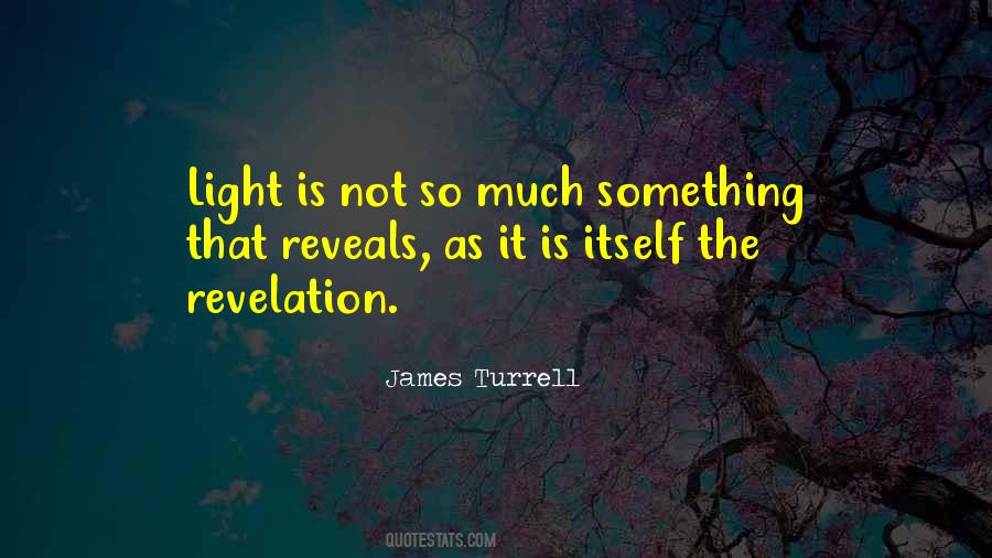 James Turrell Quotes #91597