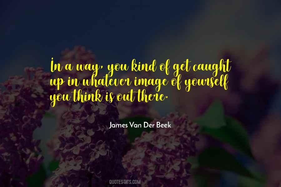 James Van Der Beek Quotes #1400209