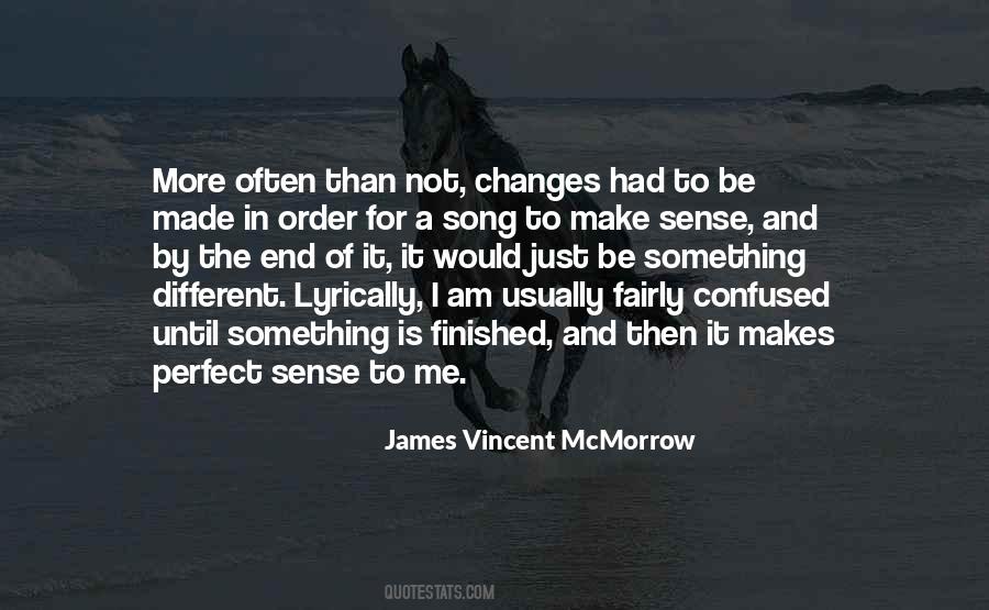 James Vincent Mcmorrow Quotes #1279343