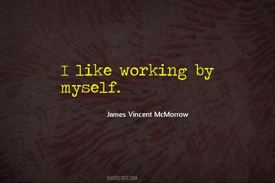James Vincent Mcmorrow Quotes #1307448