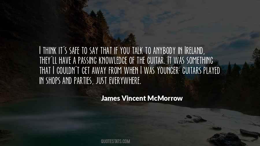 James Vincent Mcmorrow Quotes #1590869