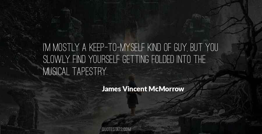 James Vincent Mcmorrow Quotes #528753