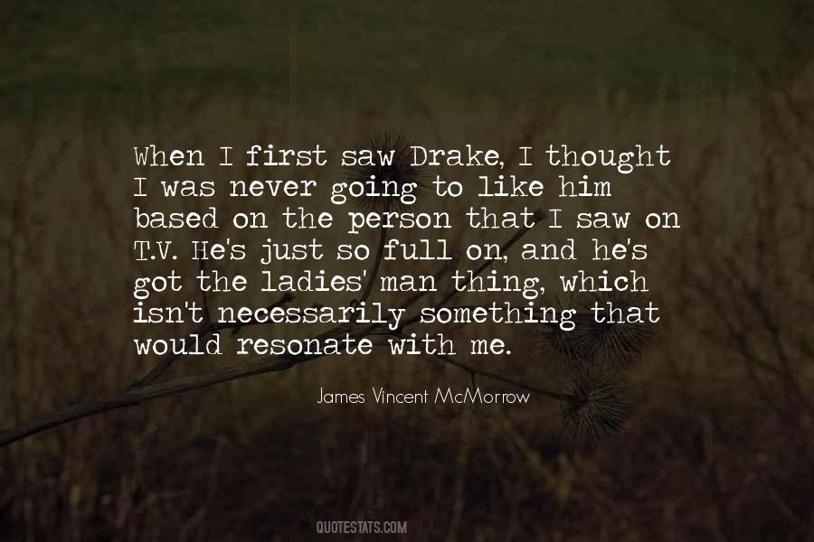 James Vincent Mcmorrow Quotes #599657