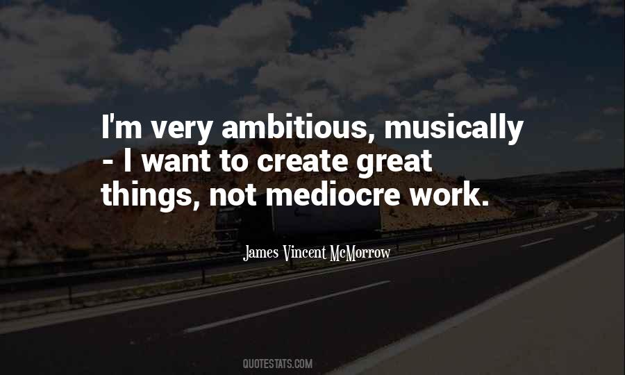 James Vincent Mcmorrow Quotes #61959
