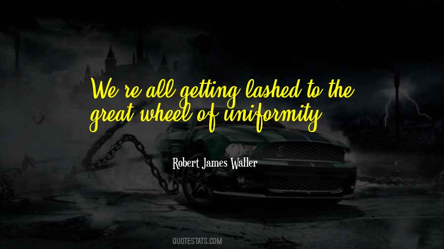 James Waller Quotes #1620275