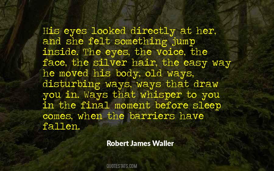 James Waller Quotes #1733083