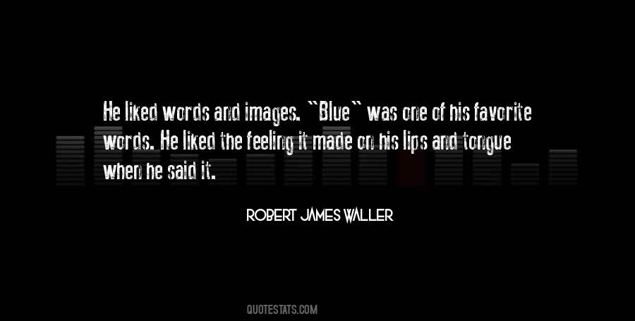 James Waller Quotes #230222