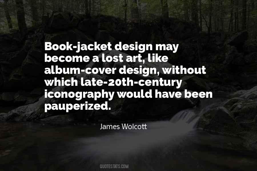 James Wolcott Quotes #1027831