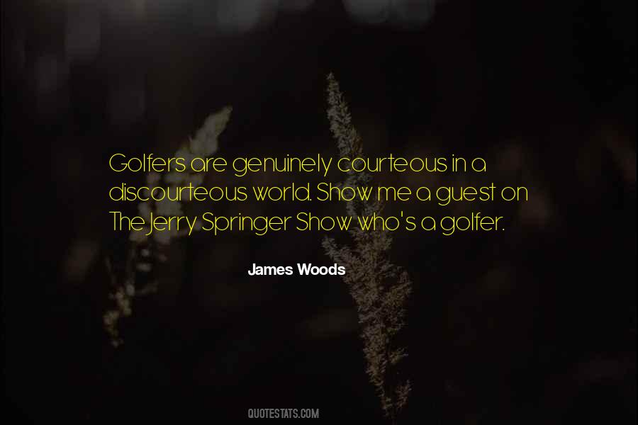 James Woods Quotes #519937