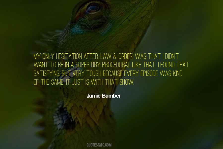 Jamie Bamber Quotes #1068122