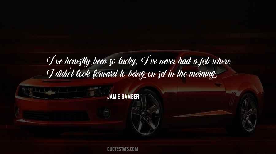 Jamie Bamber Quotes #1657373
