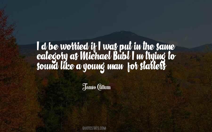 Jamie Cullum Quotes #970199