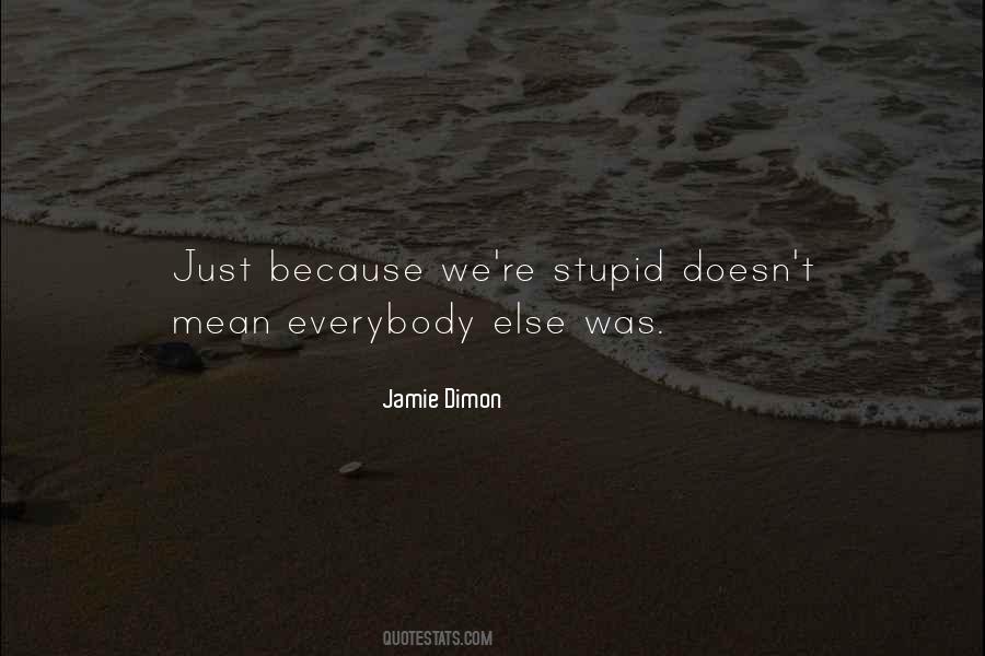 Jamie Dimon Quotes #1301503
