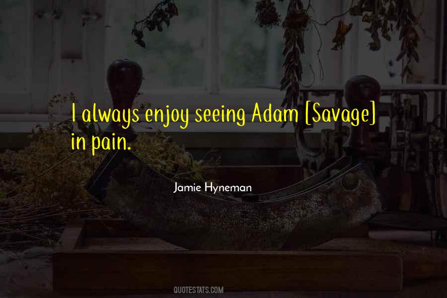 Jamie Hyneman Quotes #1698302