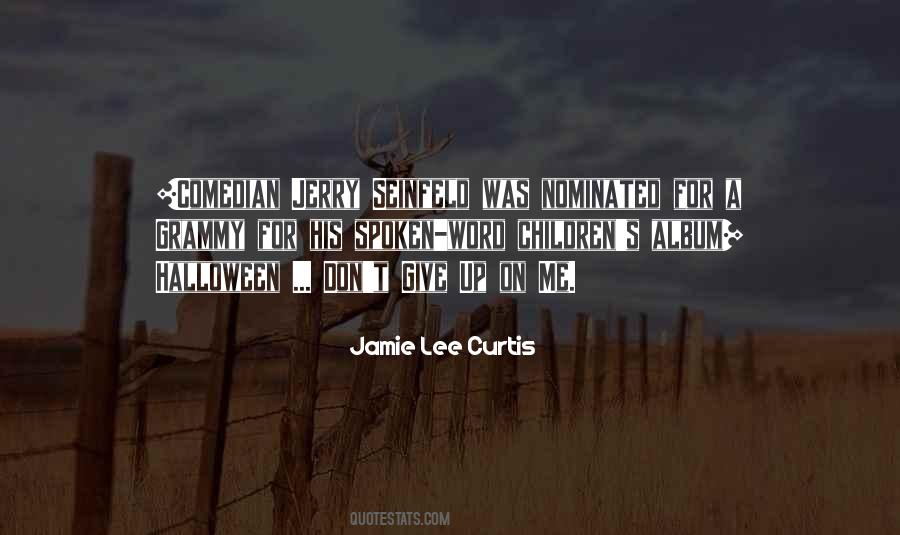 Jamie Lee Curtis Quotes #1377352