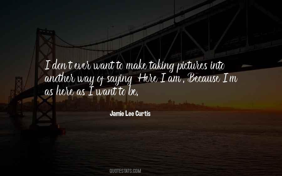 Jamie Lee Curtis Quotes #657640