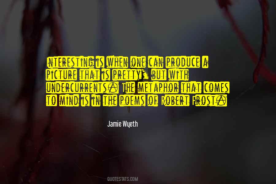 Jamie Wyeth Quotes #673937