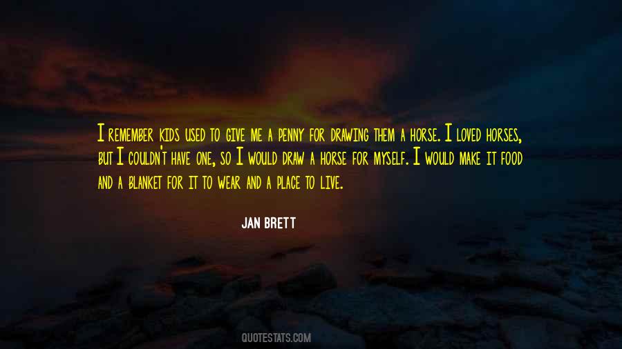 Jan Brett Quotes #1557896