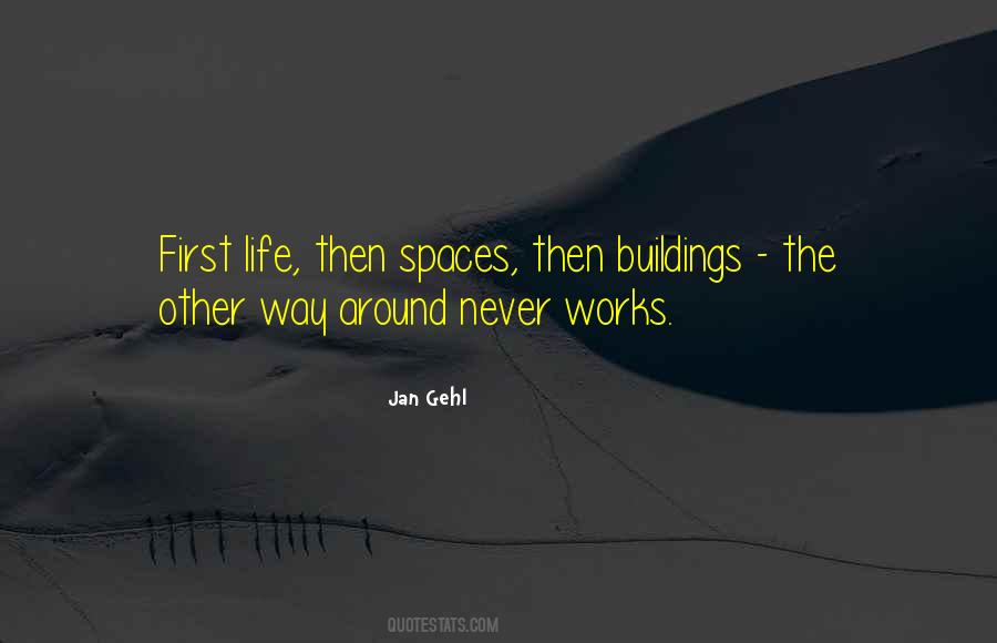 Jan Gehl Quotes #1106064