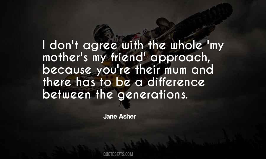 Jane Asher Quotes #1829917