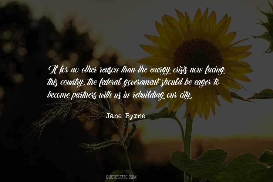 Jane Byrne Quotes #1217386