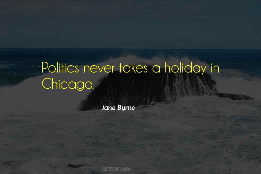 Jane Byrne Quotes #1759247
