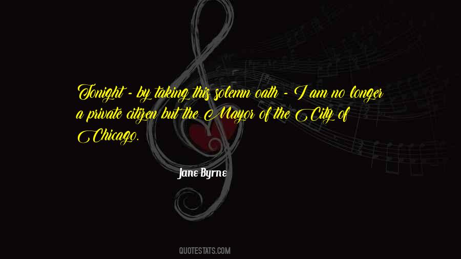 Jane Byrne Quotes #1767627