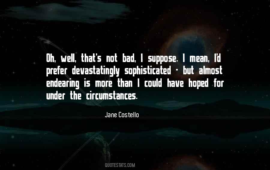 Jane Costello Quotes #1777434