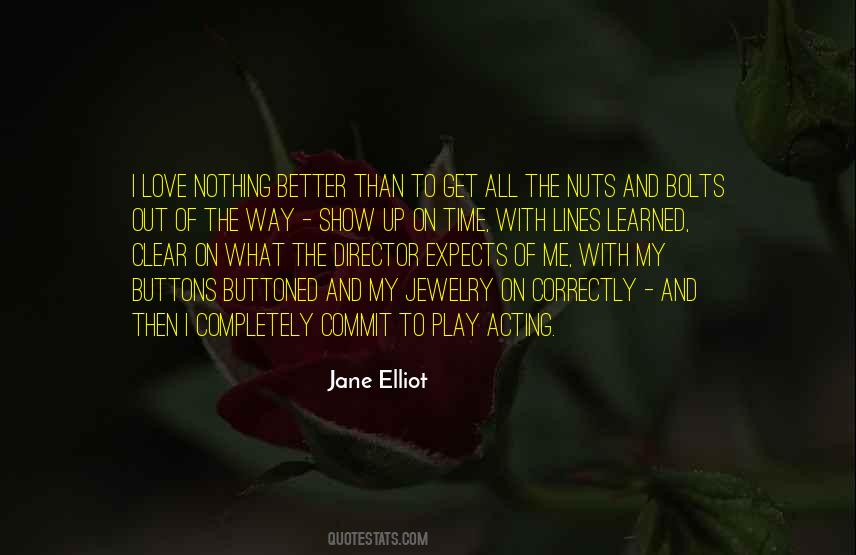Jane Elliot Quotes #817644