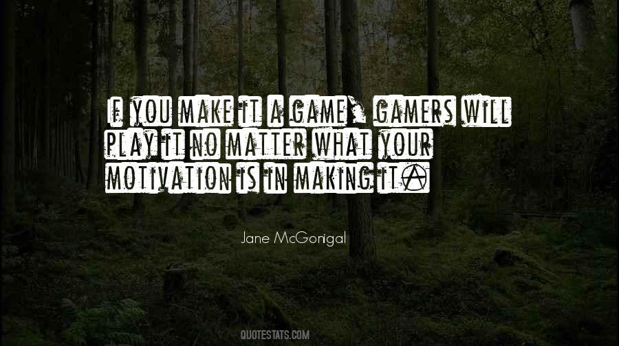 Jane Mcgonigal Quotes #1876847